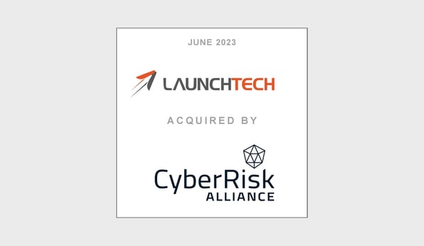 LaunchTech Acquired by CyberRisk Alliance