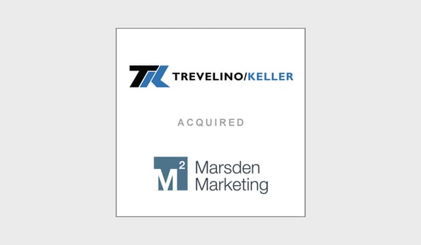 TobinLeff Advises Trevelino/Keller on Its Acquisition of Marsden Marketing